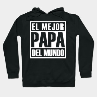 Daddy Awesome El Mejor Papa Del Mundo Hoodie